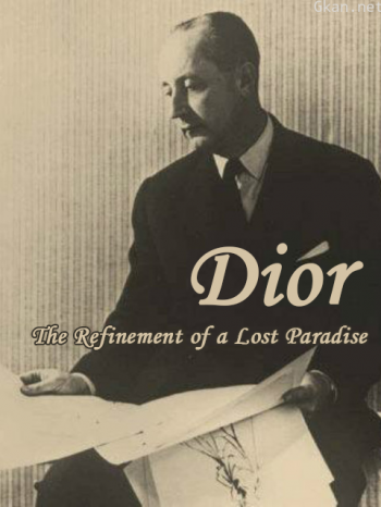 克里斯汀·迪奥:失乐园里的雅致