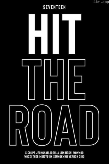 SEVENTEEN: Hit the Road