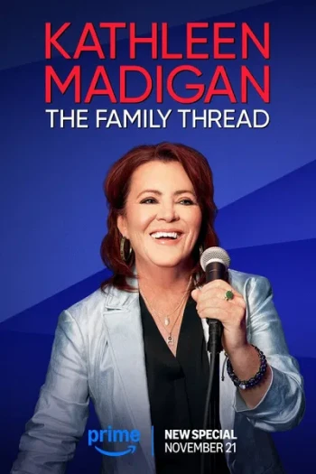 Kathleen Madigan： The Family Thread
